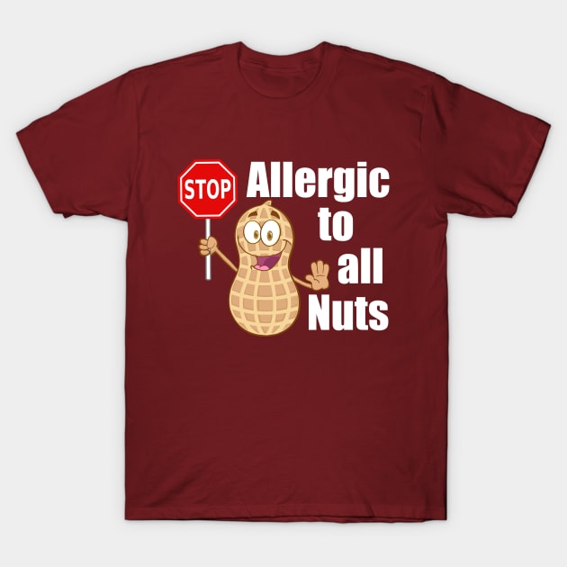 Stop! Nut Allergy Alert T-Shirt by epiclovedesigns